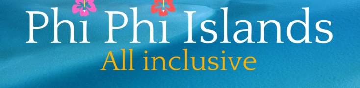 PHI PHI ISLANDS TOURS ALL INCLUSIVE